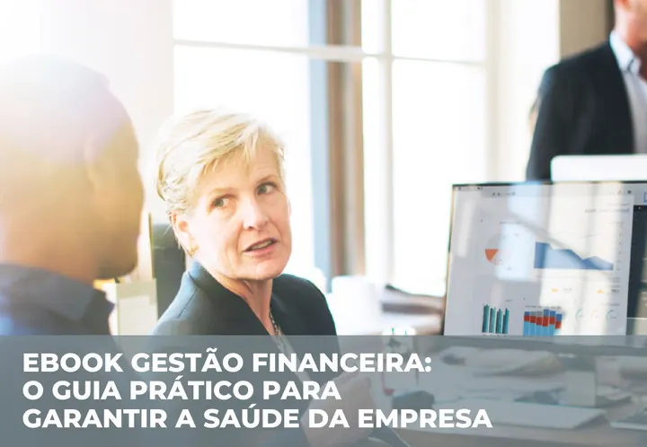 Capa do e-book Gestão financeira: o guia prático para garantir a saúde da empresa