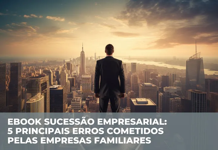 Capa do e-book Sucessão empresarial: 5 principais erros cometidos pelas empresas familiares